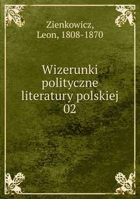 Wizerunki polityczne literatury polskiej. 02