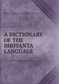 A DICTIONARY OF THE BHOTANTA LANGUAGE