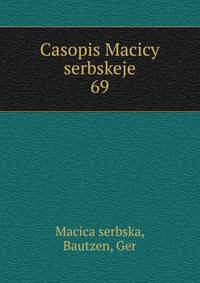 Casopis Macicy serbskeje. 69