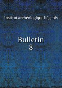 Bulletin. 8