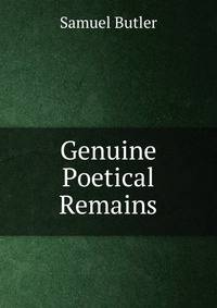 Genuine Poetical Remains