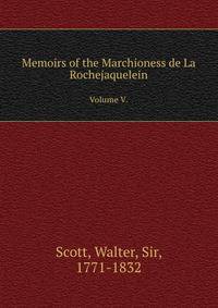 Memoirs of the Marchioness de La Rochejaquelein. Volume V.