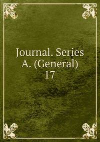 Journal. Series A. (General). 17