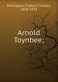 Arnold Toynbee;