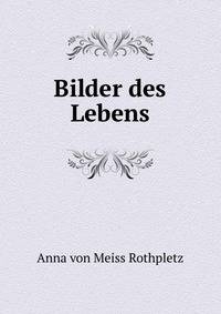 Bilder des Lebens