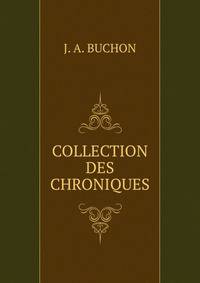 COLLECTION DES CHRONIQUES