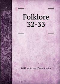 Folklore. 32-33