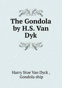 The Gondola by H.S. Van Dyk.