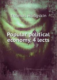 Popular political economy, 4 lects