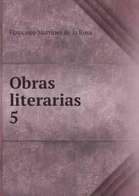 Obras literarias. 5