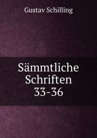 Smmtliche Schriften. 33-36