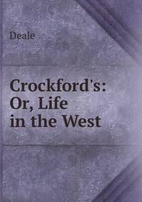 Crockford's: Or, Life in the West