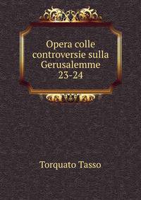 Opera colle controversie sulla Gerusalemme. 23-24