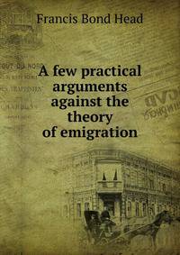 A few practical arguments against the theory of emigration