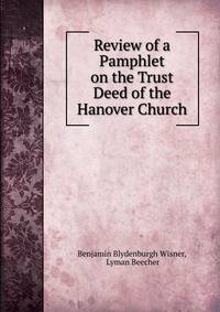 Review of a Pamphlet on the Trust Deed of the Hanover Church