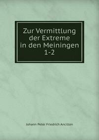 Zur Vermittlung der Extreme in den Meiningen. 1-2