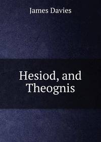 Hesiod, and Theognis.