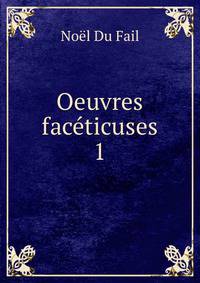 Oeuvres facticuses.. 1
