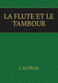 LA FLUTE ET LE TAMBOUR