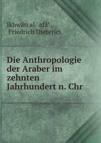 Die Anthropologie der Araber im zehnten Jahrhundert n. Chr.