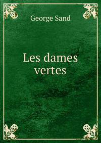 Les dames vertes