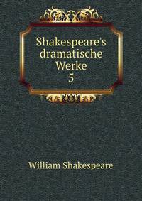 Shakespeare's dramatische Werke