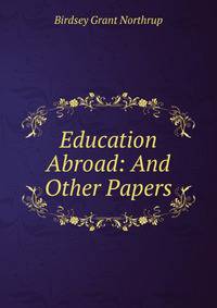 Education Abroad: And Other Papers