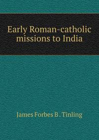 Early Roman-catholic missions to India