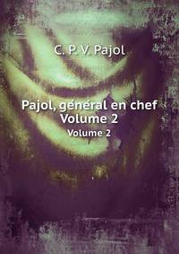Pajol, general en chef. Volume 2
