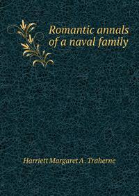 Romantic annals of a naval family