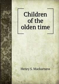 Children of the olden time