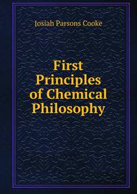 First Principles of Chemical Philosophy.
