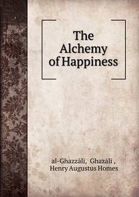 The Alchemy of Happiness