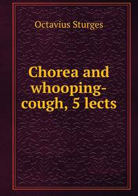Chorea and whooping-cough, 5 lects