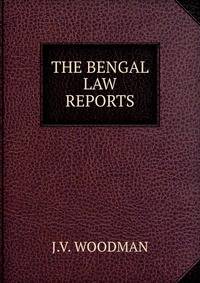 THE BENGAL LAW REPORTS