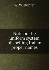 Note on the uniform system of spelling Indian proper names