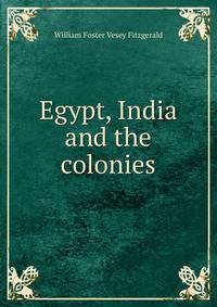 Egypt, India and the colonies