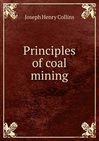 Principles of coal mining