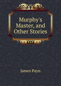 Murphy's Master, and Other Stories