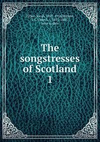 The songstresses of Scotland. 1
