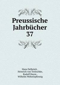 Preussische Jahrbcher. 37