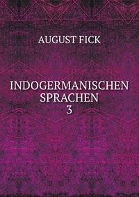 INDOGERMANISCHEN SPRACHEN. 3