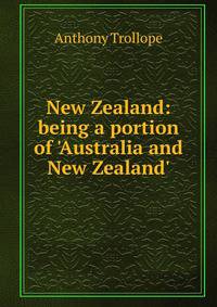 New Zealand: being a portion of 'Australia and New Zealand'.