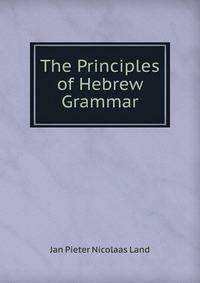 The Principles of Hebrew Grammar