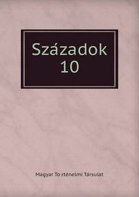 Szazadok. 10