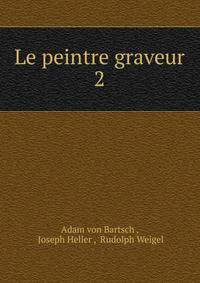 Le peintre graveur. 2