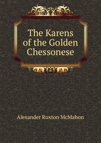 The Karens of the Golden Chessonese