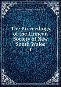 The Proceedings of the Linnean Society of New South Wales. 1