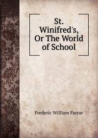 St. Winifred's, Or The World of School
