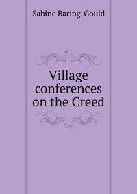 Village conferences on the Creed